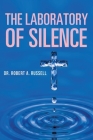 The Laboratory of Silence Cover Image