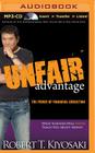 Unfair Advantage: The Power of Financial Education: What Schools Will Never Teach You about Money By Robert T. Kiyosaki, Tim Wheeler (Read by) Cover Image