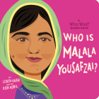 Who Is Malala Yousafzai?: A Who Was? Board Book (Who Was? Board Books) By Lisbeth Kaiser, Risa Rodil (Illustrator), Who HQ Cover Image