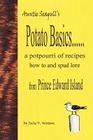 Potato Basics......a Potpourri of Recipes, How to and Spud Lore from Prince Edward Island Cover Image