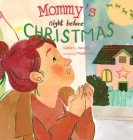 Mommy's Night Before Christmas By Katie L. Carroll, Phoebe Cho (Illustrator) Cover Image