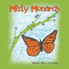 Misty Monarch By Menlia Moss Trammell Cover Image