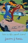 Here is the Sweet Hand: Poems By francine j. harris Cover Image