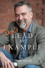 Don't Lead by Example Cover Image