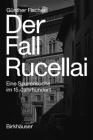 Der Fall Rucellai: Eine Spurensuche Im 15. Jahrhundert By Günther Fischer Cover Image