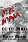 Di Di Mau: A True Story About Tigers, Rock Apes, the Jungle, and War Cover Image