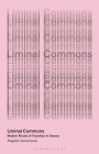Liminal Commons: Modern Rituals of Transition in Greece (In Common) Cover Image
