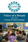 Voices of a Dream: Stories from A Touch of Understanding By Leslie Dedora (Editor), Jill Mason (Editor), Bob Schultz (Editor) Cover Image