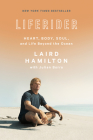 Liferider: Heart, Body, Soul, and Life Beyond the Ocean Cover Image