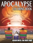 The Apocalypse Coloring Book: Color Until the Very End! Cover Image