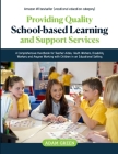 Providing Quality School-Based Learning and Support Services By Adam Green Cover Image