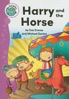 Harry and the Horse (Tadpoles) By Sue Graves, Mike Garton (Illustrator) Cover Image