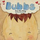 Bubbs By Kim Kho Riley Cover Image