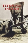 Flynn of the Inland By Ion Idriess Cover Image