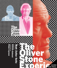 The Oliver Stone Experience By Matt Zoller Seitz, Ramin Bahrani (Foreword by), Kiese Laymon (Introduction by) Cover Image