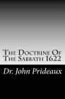 The Doctrine Of The Sabbath 2nd Edition: 1622 By David Clarke, John Prideaux Cover Image
