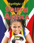 Spotlight on South Africa (Spotlight on My Country) Cover Image