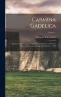 Carmina Gadelica: Hymns and Incantations With Illustrative Notes on Words, Rites, and Customs, Dying and Obsolete - 1900; Volume 1 By Alexander 1832-1912 Comp Carmichael (Created by) Cover Image