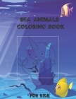 sea animals coloring book for kids: A Coloring Book For Kids Features Amazing Ocean Animals To Color In & Draw, Activity Book For Young Boys & Girls By Elhamdi Publisher Cover Image