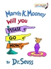 Marvin K. Mooney Will You Please Go Now! (Bright & Early Books(R)) By Dr. Seuss Cover Image