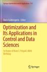 Optimization and Its Applications in Control and Data Sciences: In Honor of Boris T. Polyak's 80th Birthday (Springer Optimization and Its Applications #115) Cover Image