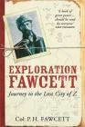 Exploration Fawcett By Percy Fawcett Cover Image