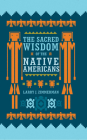 The Sacred Wisdom of the Native Americans By Larry J. Zimmerman Cover Image