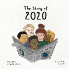 The Story of 2020: Part One By Nicole Connellan, Selina Chuo (Illustrator) Cover Image