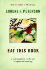 Eat This Book: A Conversation in the Art of Spiritual Reading Cover Image
