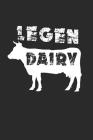 Legen Dairy: Funny Dairy Cow Farmer Notebook (6x9) By Shocking Journals Cover Image