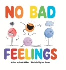 No Bad Feelings By Jenni Nakken, Jon Klassen (Illustrator) Cover Image