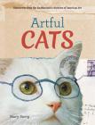 Artful Cats: Discoveries from the Smithsonian’s Archives of American art By Mary Savig Cover Image