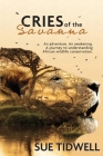 Cries of the Savanna: An adventure. An awakening. A journey to understanding African Wildlife conservation. By Sue Tidwell Cover Image