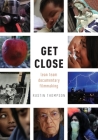 Get Close: Lean Team Documentary Filmmaking Cover Image