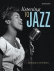 Listening to Jazz By Benjamin Bierman Cover Image