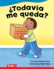 ¿Todavía me queda? (Literary Text) By Dona Herweck Rice, Mary Rojas (Illustrator) Cover Image