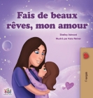 Sweet Dreams, My Love (French Children's Book) (French Bedtime Collection) By Shelley Admont, Kidkiddos Books Cover Image
