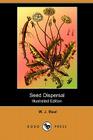 Seed Dispersal (Illustrated Edition) (Dodo Press) Cover Image