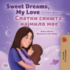 Sweet Dreams, My Love (English Macedonian Bilingual Book for Kids) By Shelley Admont, Kidkiddos Books Cover Image