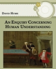 An Enquiry Concerning Human Understanding: Large Print By David Hume Cover Image