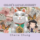 Chloe's Japan Journey By Cherie Chung Cover Image
