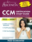 CCM Certification Study Guide 2023-2024: 575+ Practice Questions and Test Prep Book for the Case Manager Exam [5th Edition] By E. M. Falgout Cover Image