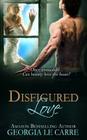 Disfigured Love By Lori Heaford (Editor), Nicola Rhead (Editor), Georgia Le Carre Cover Image