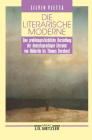 Die Literarische Moderne: Eine Problemgeschichtliche Darstellung Der Deutschsprachigen Literatur Von Hölderlin Bis Thomas Bernhard By Silvio Vietta Cover Image