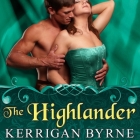 The Highlander (Victorian Rebels #3) By Kerrigan Byrne, Derek Perkins (Read by) Cover Image