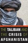 The Taliban and the Crisis of Afghanistan Cover Image