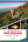Amc's Best Backpacking in New England: A Guide to 37 of the Best Multiday Trips from Maine to Connecticut By Matt Heid Cover Image