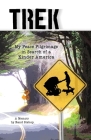 Trek: My Peace Pilgrimage in Search of a Kinder America By Rand Bishop Cover Image
