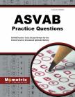 ASVAB Practice Questions: ASVAB Practice Tests & Exam Review for the Armed Services Vocational Aptitude Battery By Exam Secrets Test Prep Staff Asvab (Editor) Cover Image