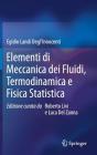 Elementi Di Meccanica Dei Fluidi, Termodinamica E Fisica Statistica By Egidio Landi Degl'innocenti Cover Image